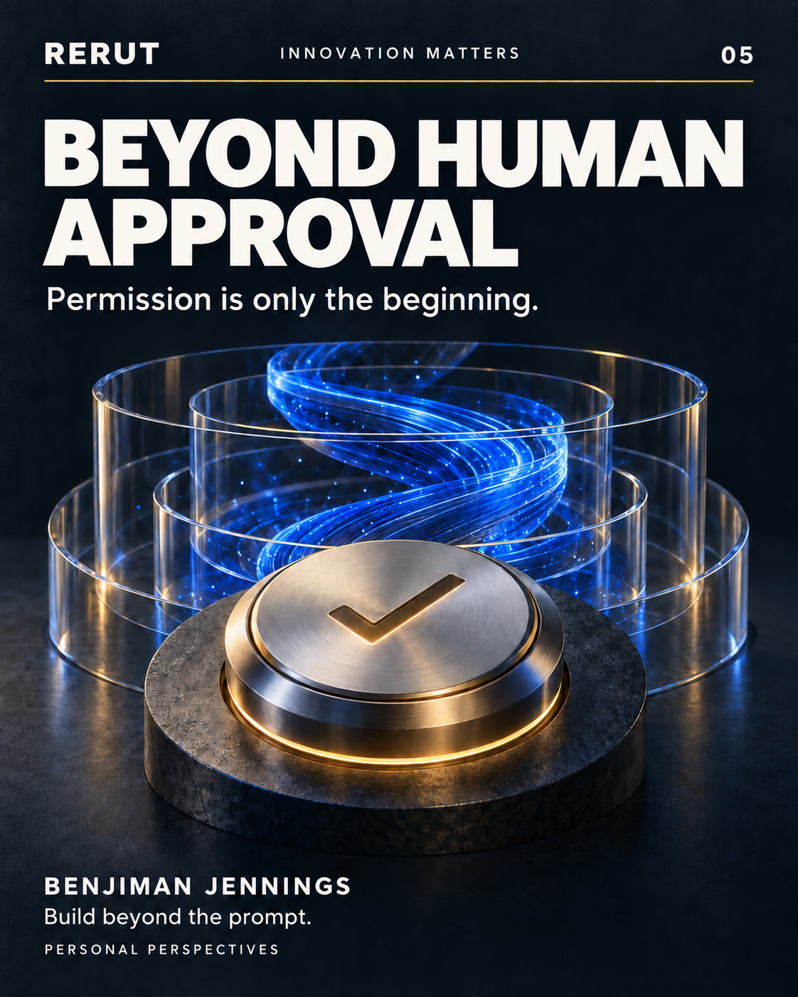 A tactile approval button sits in front of blue energy contained by glass rings, beneath Beyond Human Approval.